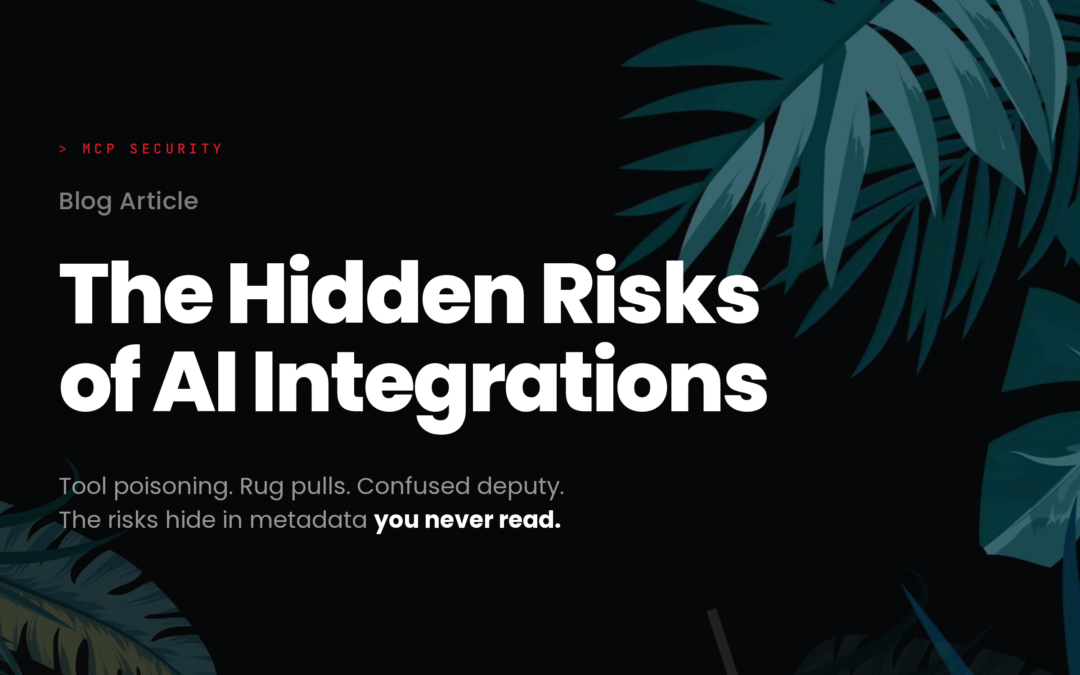 MCP Security: The Hidden Risks of AI Integrations